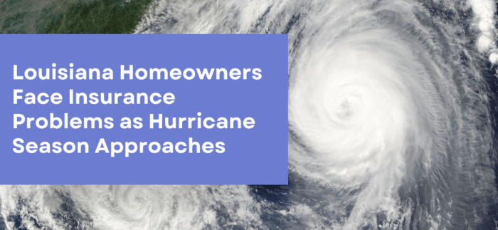 Louisiana Hurricane Insurance A Comprehensive Guide